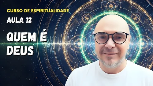 Aula 12 - Quem é Deus