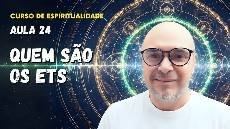Aula 24 - Quem são os ets