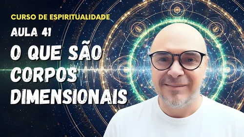 Aula 41 - O que são corpos dimensionais