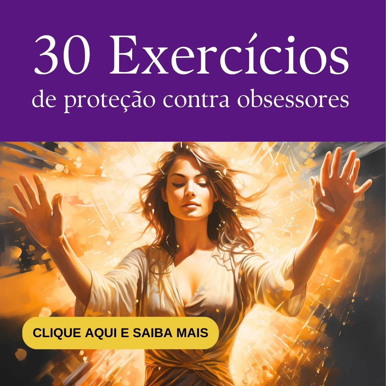 30 exercícios de proteção contra obsessores