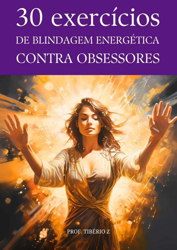 30 exercícios de proteção contra obsessores