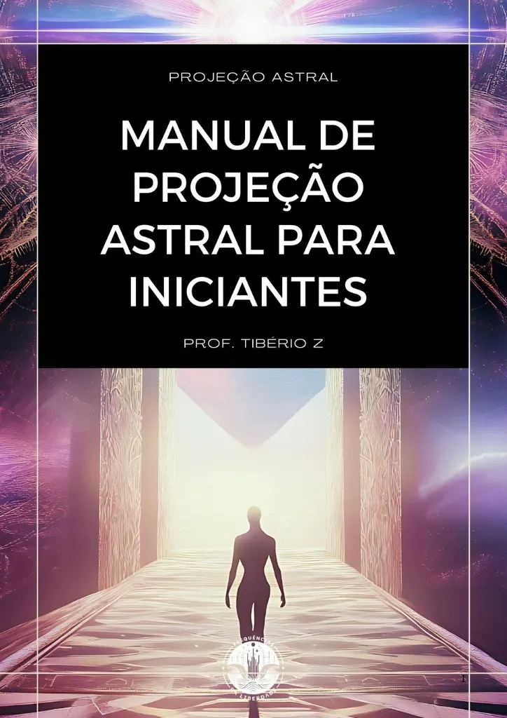 Manual de Projeção Astral para Iniciantes