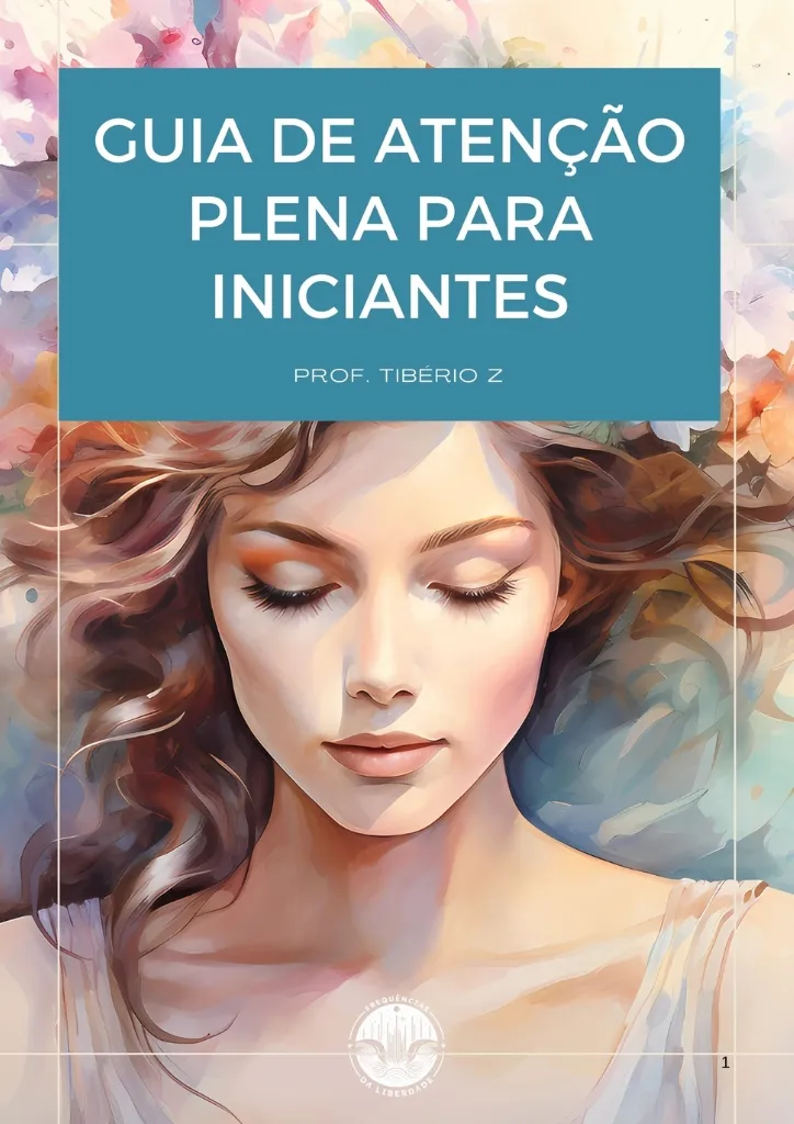 Guia de Atenção Plena para iniciantes